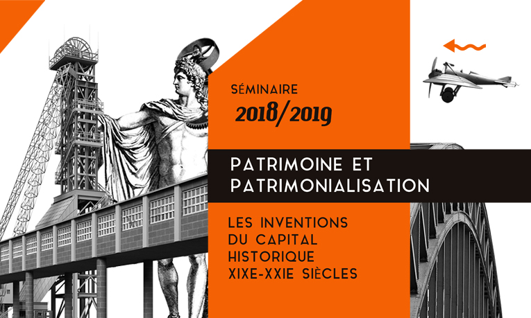 Séminaire Patrimoines & Patrimonialisation - Séance 1 - 23/11/2018