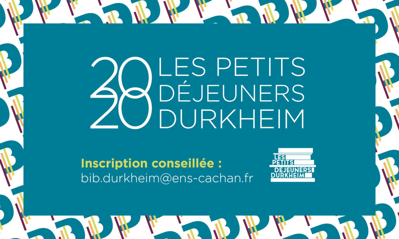 Petits Déjeuners Durkheim - 28/02/2020