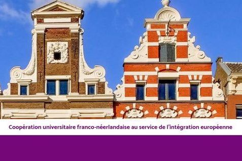 Coopération universitaire franco-néerlandaise au service de l’intégration européenne