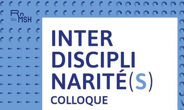 Colloque Interdisciplinarit(é) – 13 et 14 janvier 2022