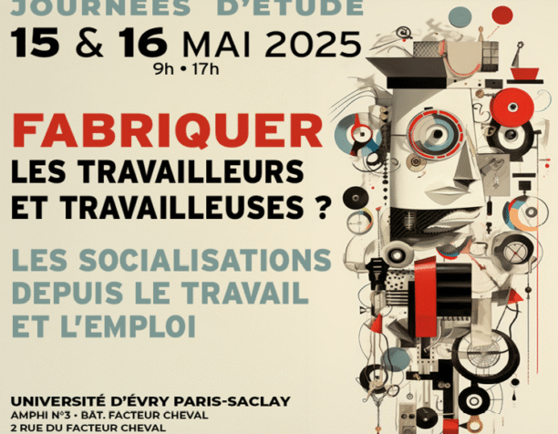 Fabriquer les travailleurs et travailleuses ?