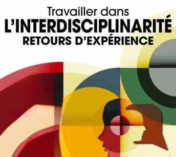 Travailler dans l’interdisciplinarité – Séance 2