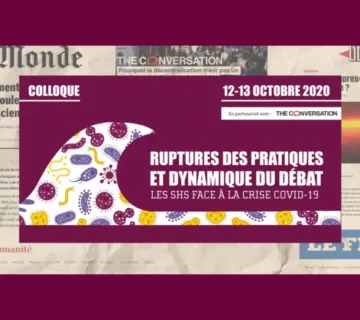 Ruptures des pratiques et dynamique du débat : les SHS face à la crise Covid-19