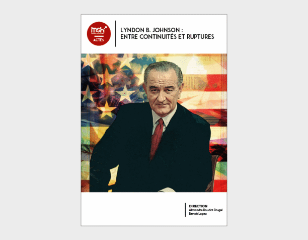 Lyndon B. Johnson : entre continuités et ruptures