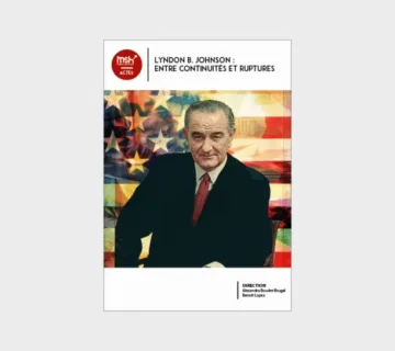Lyndon B. Johnson : entre continuités et ruptures