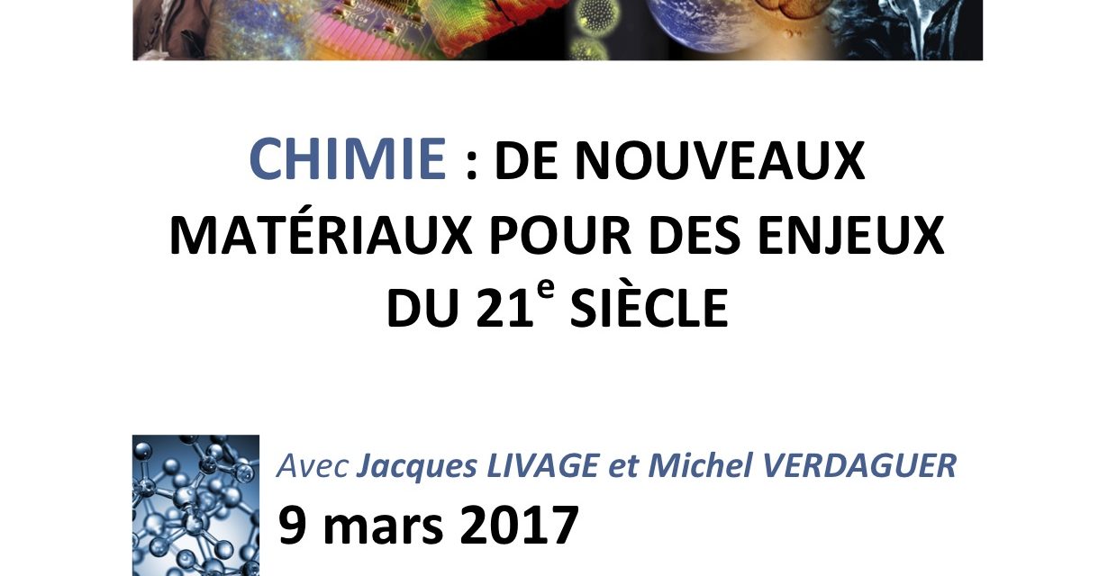 Séminaire du Centre d’Alembert : « Chimie: de nouveaux matériaux pour  des enjeux du 21e siècle » – 9/03/2017