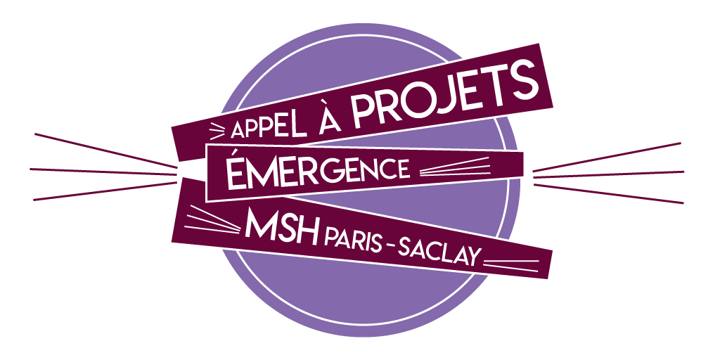 Appel à projets Émergence MSH Paris-Saclay – Dernière vague – 15/10/2018