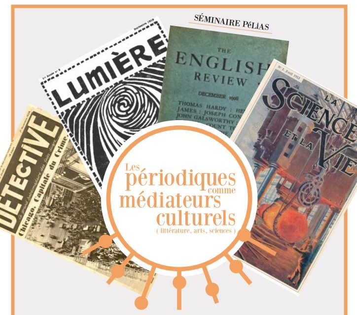 Nouveau séminaire Pélias : les périodiques comme médiateurs culturels