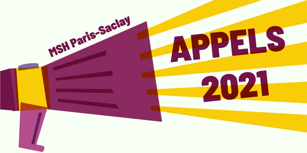 Appels à projets 2021 (vague 3) MSH Paris-Saclay – Report des candidatures au 30 septembre 2021