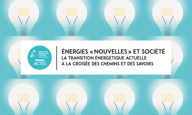 Numéro 8 de la collection « ACTES » de la MSH Paris-Saclay : Énergies « nouvelles » et société