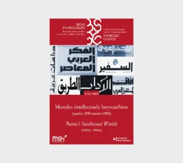 Mondes intellectuels beyrouthins (années 1950-années 1980)