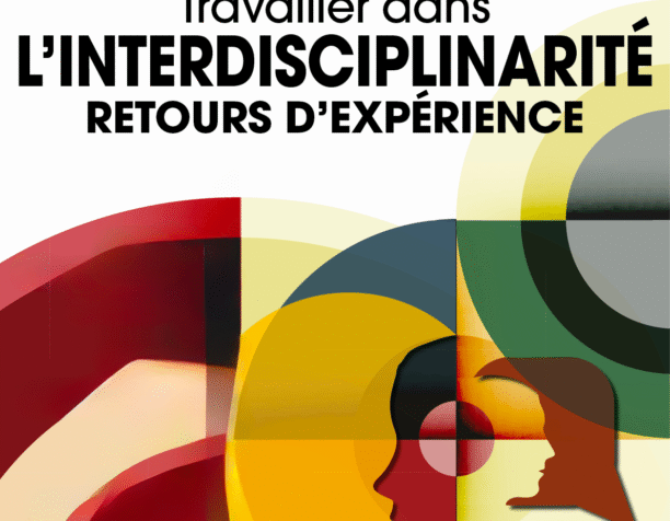 Travailler dans l’interdisciplinarité – Séance 4