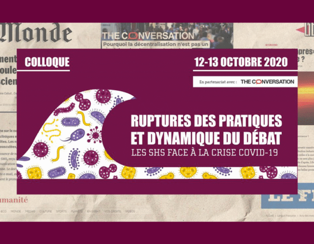 Ruptures des pratiques et dynamique du débat : les SHS face à la crise Covid-19 Ruptures des pratiques et dynamique du débat : les SHS face à la crise Covid-19