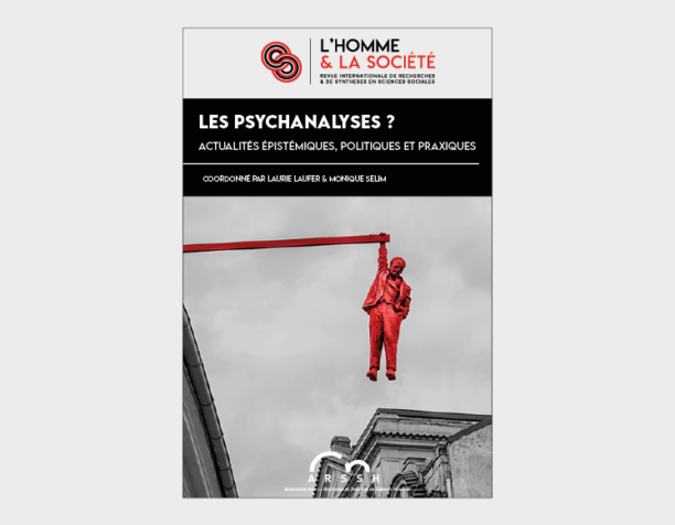 Les psychanalyses ? Actualités épistémiques, politiques et praxiques Les psychanalyses ? Actualités épistémiques, politiques et praxiques