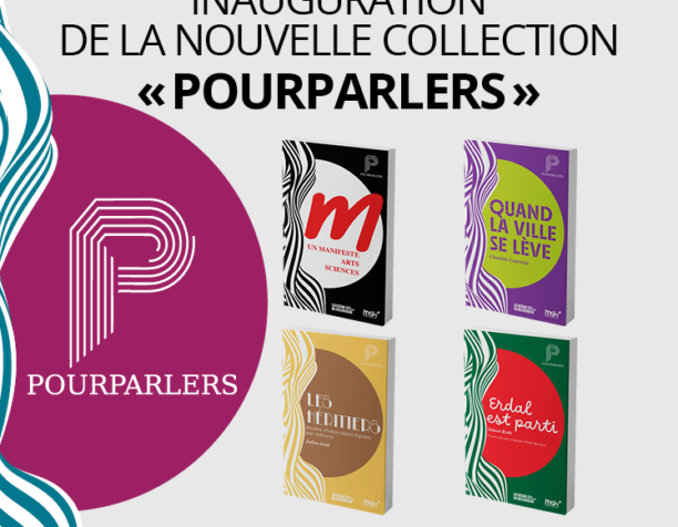 Inauguration de la nouvelle collection Pourparlers