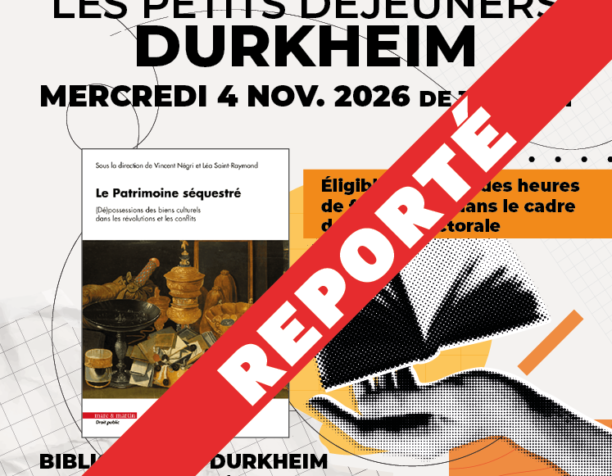 Le patrimoine séquestré – (Dé)possessions des biens culturels dans les révolutions et les conflits