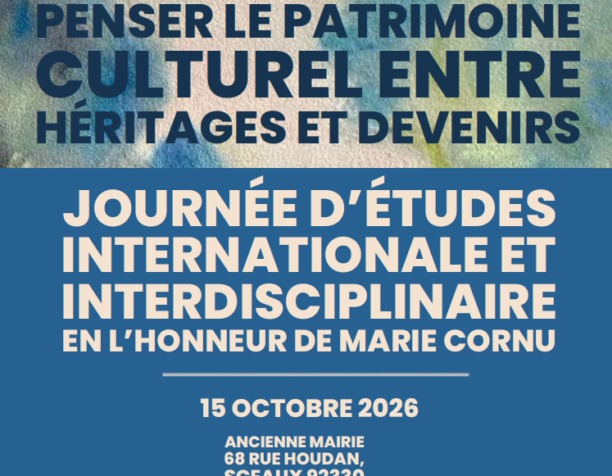 Penser le patrimoine culturel entre héritages et devenirs